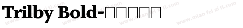 Trilby Bold字体转换